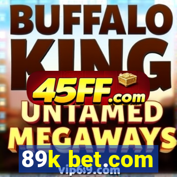 89k bet.com